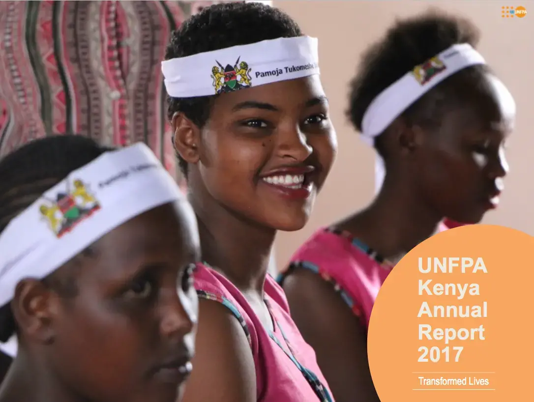 UNFPA Kenya Annual Report 2017 - Transformed Lives