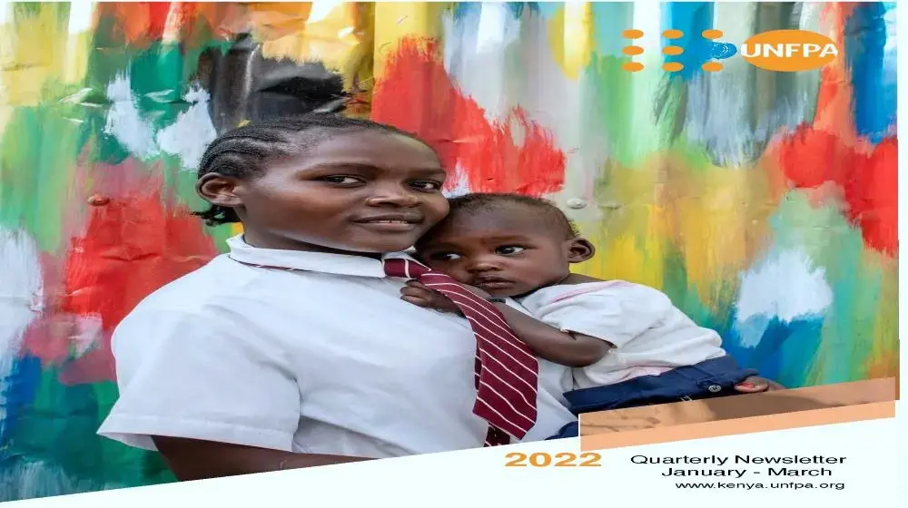 UNFPA Kenya Quarterly Magazine Jan-March 2022